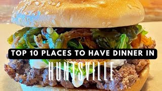 Top 10 Places to Have Dinner in Huntsville
