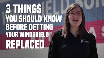 3 Things To Know BEFORE Getting Your Windshield Replaced