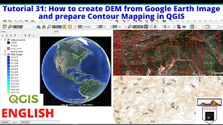 How to create DEM from Google Earth Image and prepare Contour Mapping in QGIS