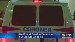 Man Found Dead In Dumpster In South Los Angeles