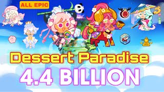 CookieRun OvenBreak | Dessert Paradise (All Epic Build) 4.4B Full Run | GPZ