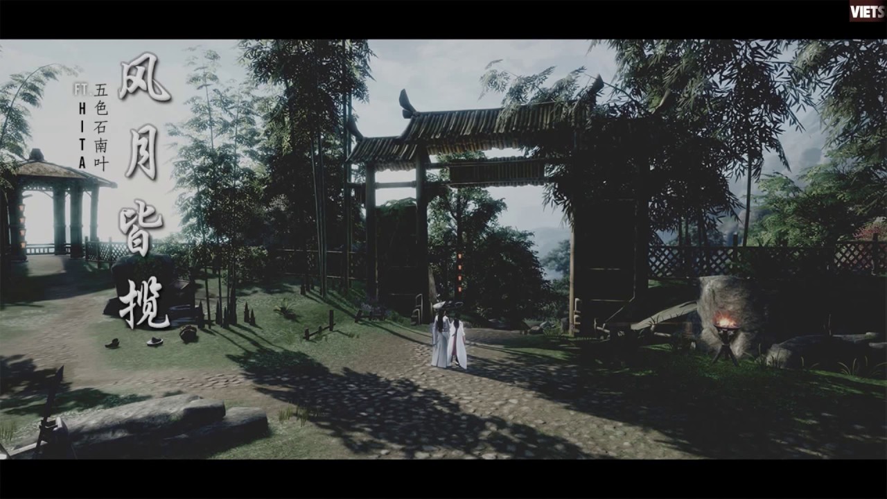 VIETSUB+PINYIN 【JX3】 Phong Nguyệt Giai Lãm - Ngũ Sắc Thạch Nam Diệp ft HITA 风月皆揽 - HITA&五色石南叶
