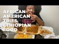 American tries Ethiopian Food | MUKBANG