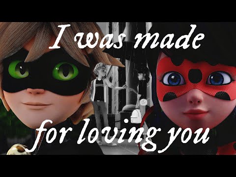 Adrien & Marinette | I was made for loving you