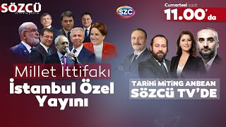 Millet İttifakı Büyük İstanbul Mitingi Yayını