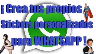 Crea tus propios Stickers para whatsapp, con tu foto o la imagen que tú quieras !! screenshot 2