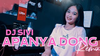 APANYA DONG (Remix) - DJ SIVI ✨