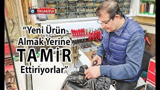 “Yeni Ürün Almak Yerine Tamir Ettiriyorlar”