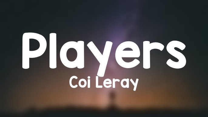 Players - Coi Leray (Lyric-centric) 🥤 