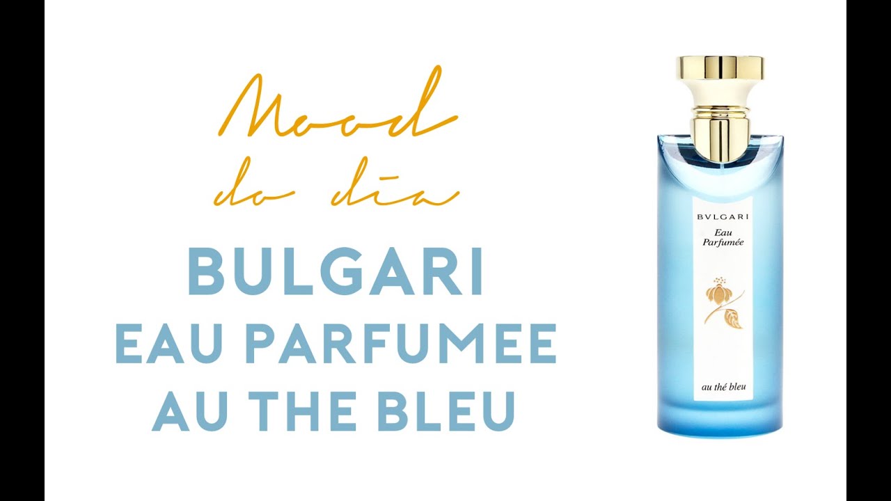 BVLGARI Eau PARFUMEÉ - Au THÉ Bleu 