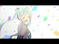 Hatsune Miku 10th Anniversary Song「ハンドメイド・アニバーサリー」