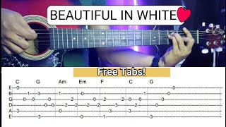 Beautiful In White (Full Song) - Guitar Fingerstyle with Tabs   Chords