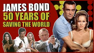 James Bond - 50 Years of Saving the World