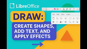 LibreOffice Draw: Create Shapes, Add Text, and Apply Effects