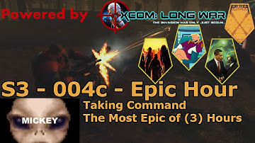 Taking Command | XCOM:EW- Impossible Ironman- MODDED Long War PETS- S3- 004c-*OLD*
