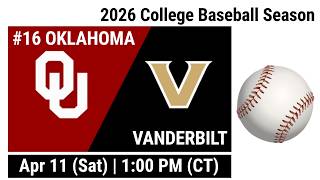 2026 Apr 11 BB #16 Oklahoma Sooners vs Vanderbilt Commodores Full Game Replay Baseball 20260411