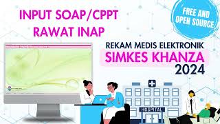 Tutorial Cara Input SOAPIE / CPPT Rawat Inap di ERM SIMKES/SIMRS Khanza GRATIS