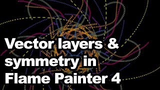 Flame Painter Pro : Vector Layers | Paths And Symmetry | Brush Strokes | How To | Graphicxtras