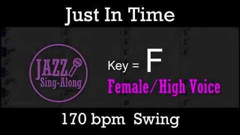 Just In Time - with Intro + Lyrics in F (Female) - Jazz Sing-Along