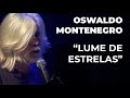 Oswaldo Montenegro - "Lume de Estrelas"
