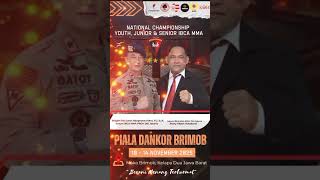 Kejurnas Ibca Mma Memperebutkan Piala Dankor Brimob