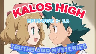 KALOS HIGH EPISODE:- 18 TRUTHS AND MYSTERIES