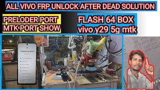 #VIVO Y29 5G FRP UNLOCK AFTER DEAD / #Emcp Reprograming /mtk scater file flash kaise kare f64 box se
