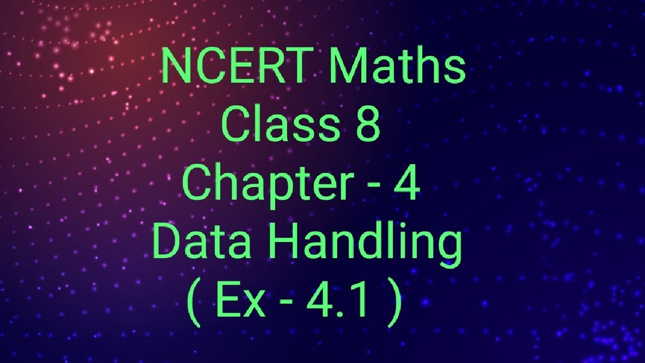 NCERT Maths Class 8 Ch 4 Data Handling YouTube Ncert maths class 8 ch 4 data handling youtube