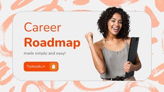 Career Roadmaps In Toolweb.in