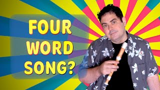 Four Word Song, by Richard Lindesay 🎶