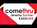 comethru - Jeremy Zucker Karaoke