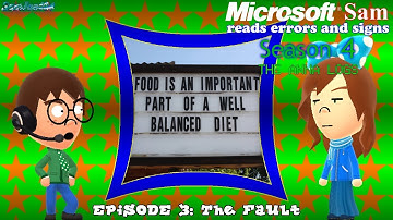 Microsoft Mike & Mary read errors and signs (S4E3.1): The Fault