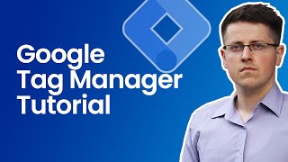 Google Tag Manager Tutorial for Beginners (2023) screenshot 5