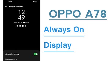 OPPO A78 How To Use Always On Display
