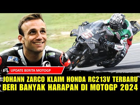 JOHANN ZARCO KLAIM HONDA RC213V TERBARU BERI BANYAK HARAPAN DI MOTOGP 2024, BERITA MOTOGP HARI INI