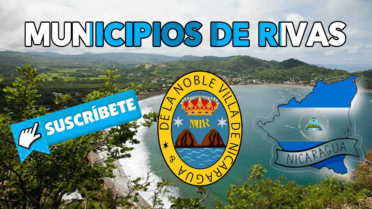 Mapa De Rivas Municipios del Departamento de Rivas - Nicaragua - YouTube