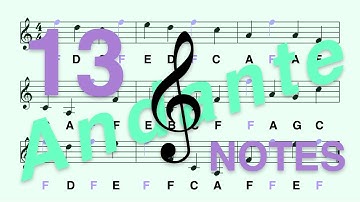 G Clef (Treble Clef): Learn to Read the F Note in Less Than 2 Minutes - Andante, 13 Notes