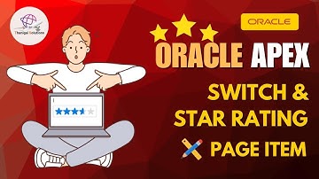 Enhance UI in Oracle APEX: Switch Toggle Page Item + 🌟 Star Rating Feature 🚀 | @thanigaisolutions 