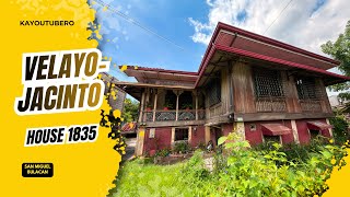 IS THIS THE OLDEST HOUSE IN SAN MIGUEL BULACAN? THE VELAYO-JACINTO ANCESTRAL HOUSE 1835