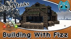 ARK:Survival Evolved Building w/ Fizz :: Tips & Tricks on Building!! 