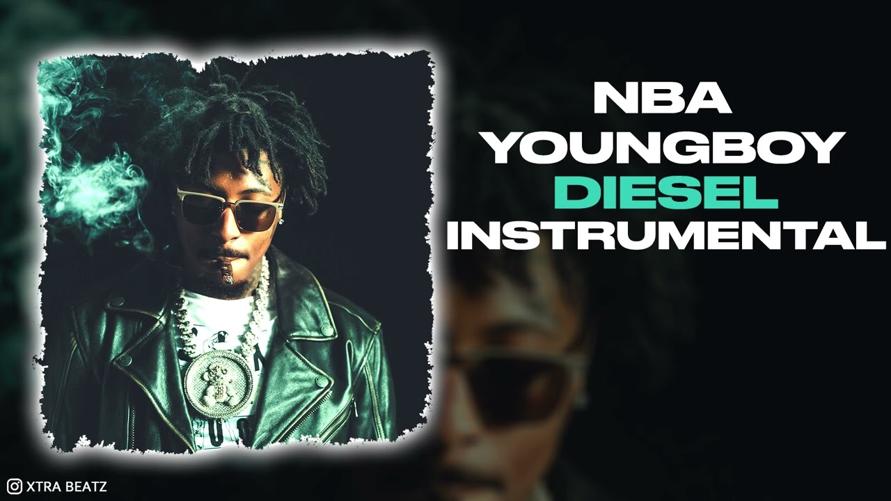 NBA Youngboy - Diesel (INSTRUMENTAL)