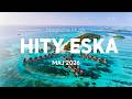 🔥 Eska Hity Maj 2026 – Hity Na Czasie &amp; Hot Radio Mix Vol.2
