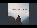 Tizita Gedifki Jofae Tizita Gedifki Jofae