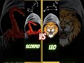 Scorpio vs leo who wins| scorpio zodiac sign| leo zodiac sign| shorts