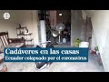 Familias de Guayaquil conviven con los cadáveres de sus parientes por el colapso del coronavirus