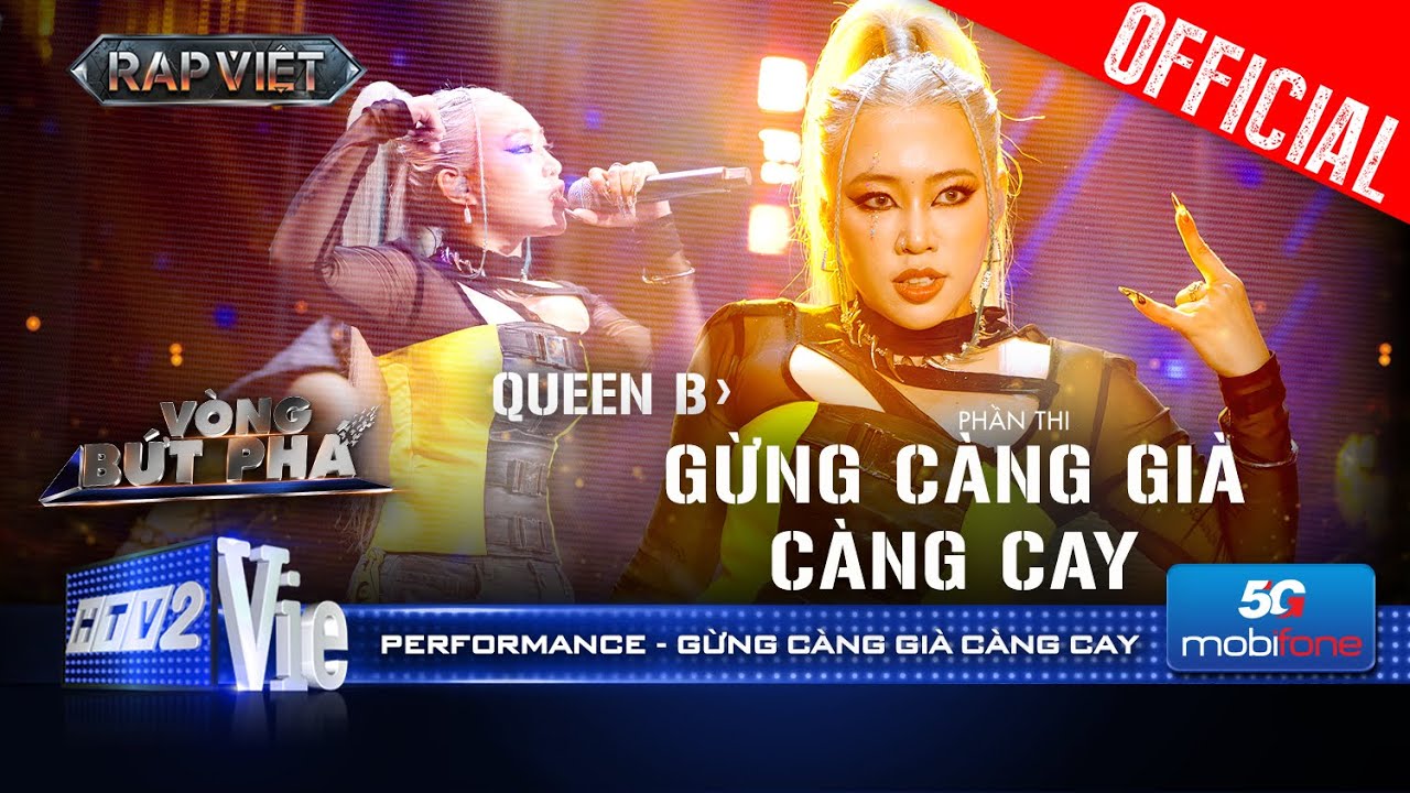 GỪNG CÀNG GIÀ CÀNG CAY - Queen B bung hết sức rap cực chiến | Rap Việt 2024 [Performance]