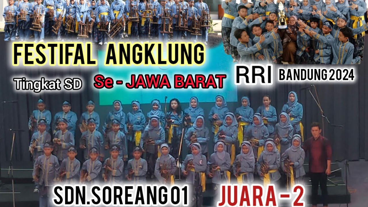 JUARA 2 Se Jawabarat - FESTIVAL ANGKLUNG RRI Bandung 2024 ( SDN.Soreang 01) Kelas 5&6