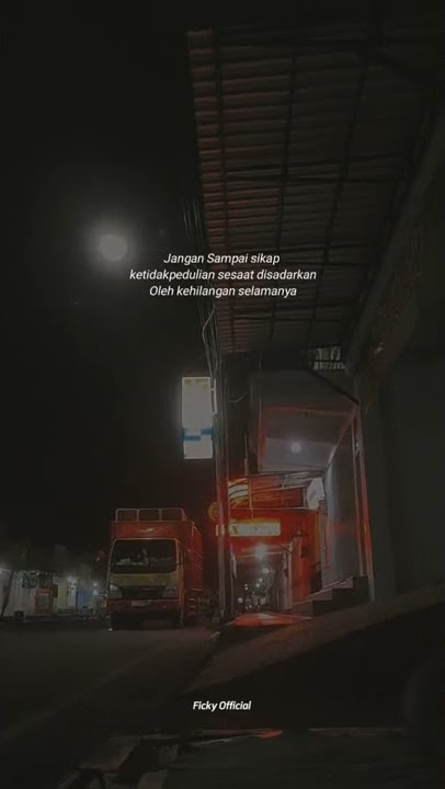 Story'wa 30 detik belajarlah menghargai orang lain
