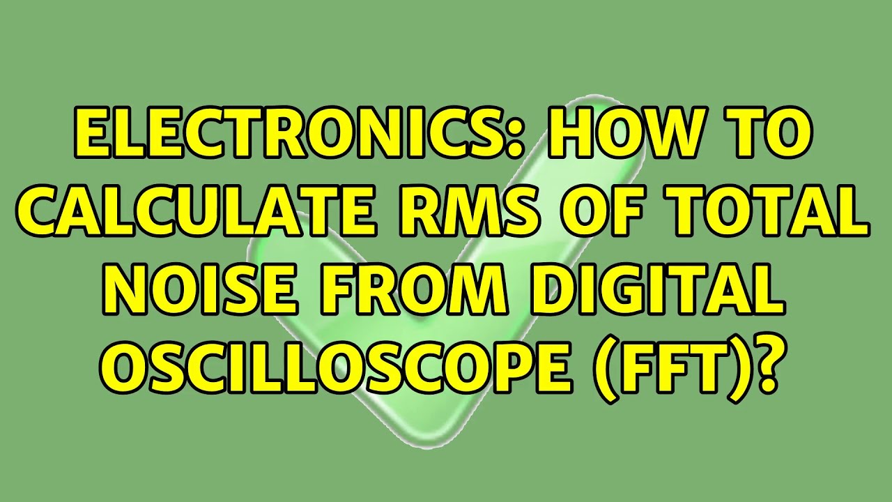 Electronics How to calculate RMS of total noise from digital