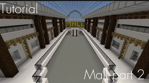Minecraft tutorial: How to build a Mall in Minecraft PART 2( Let’s build a city playlist)